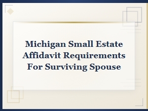 Michigan Small Estate Affidavit for Surviving Spouses